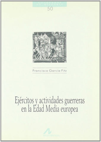  Ejércitos y actividades guerreras en la edad media europea 