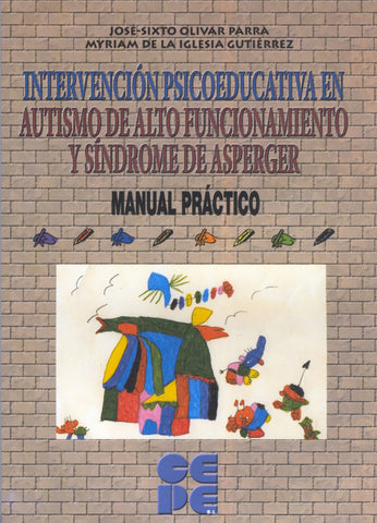  Intervención psicoeducativa en autismo de alto funcionamiento y síndrome de Asperger 