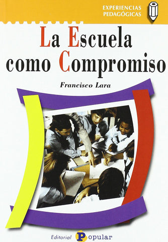  La escuela como compromiso 