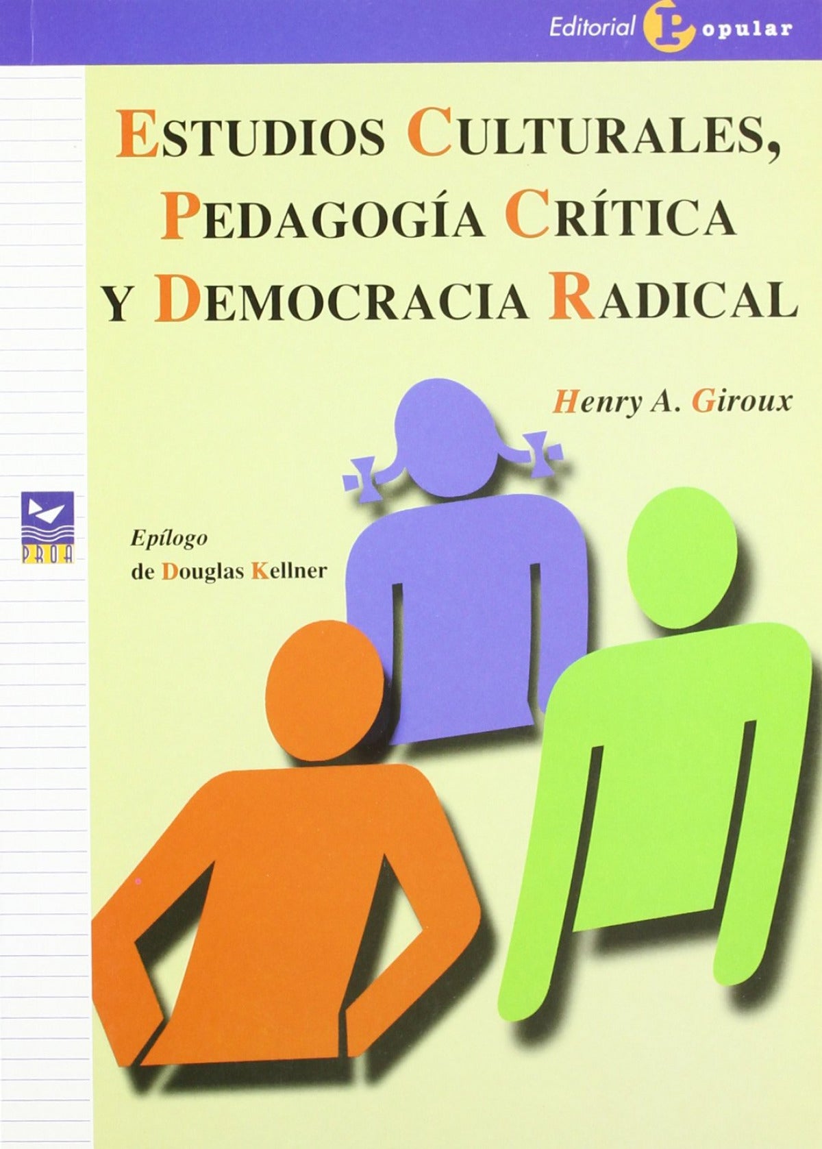  Estudios culturales, pedagogía crítica y democracia radical 