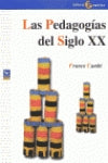  Las pedagogías del siglo XX 