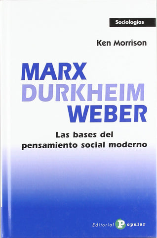  Marx, Durkheim, Weber 