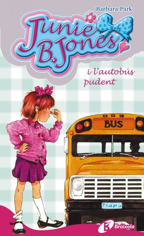  Junie B. Jones i l ' autobús pudent 