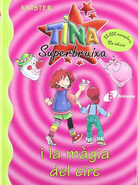  Tina Superbruixa i la màgia del circ 