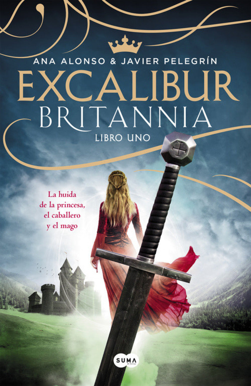  EXCALIBUR. BRITANNIA LIBRO UNO 