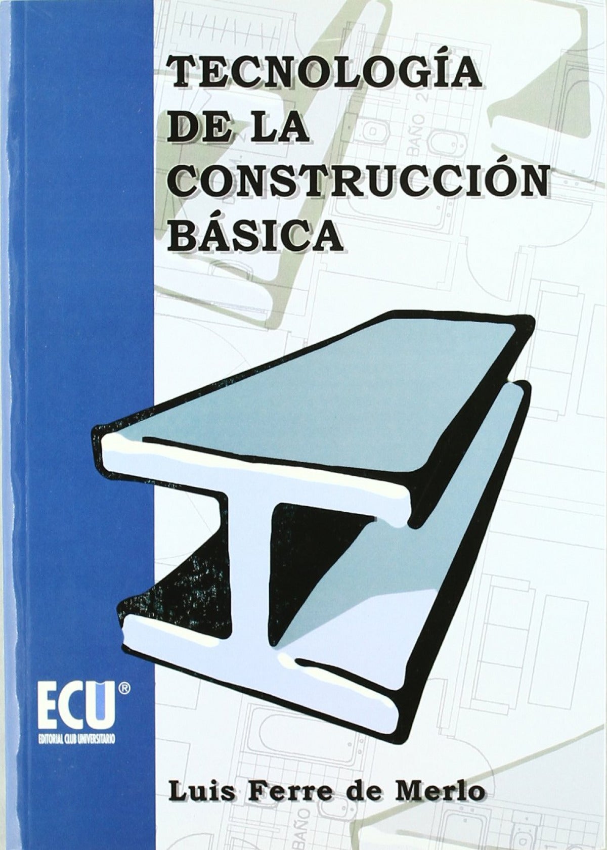  Tecnología de la construcción básica 