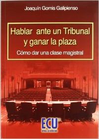  Hablar ante un tribunal y ganar la plaza 