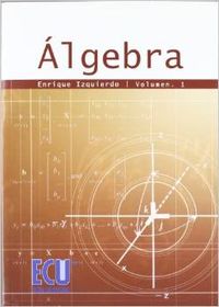  Álgebra. Vol. I 