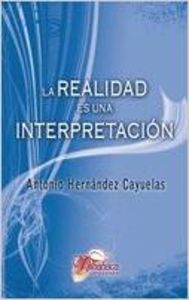  La realidad es una interpretación 