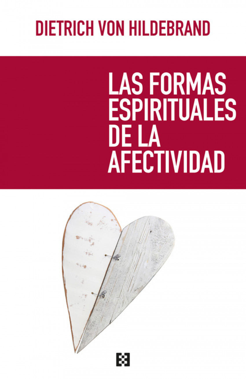  LAS FORMAS ESPIRITUALES DE LA AFECTIVIDAD 