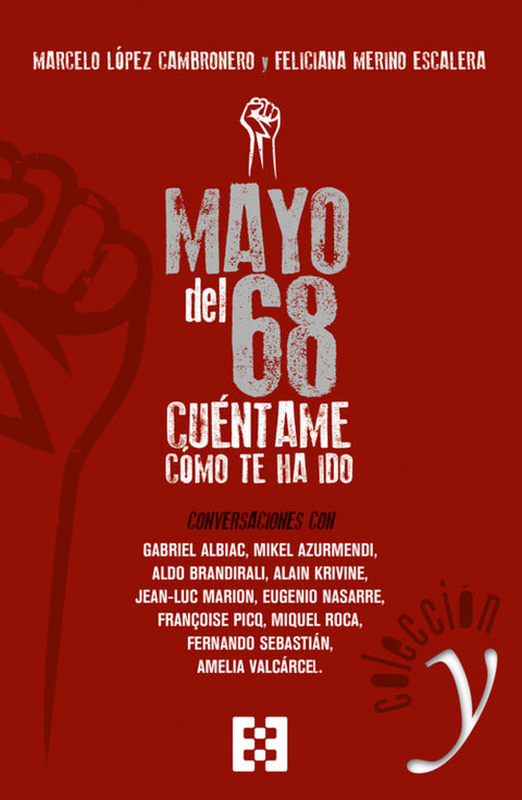  MAYO DEL 68.CUÉNTAME CÓMO TE HA IDO 