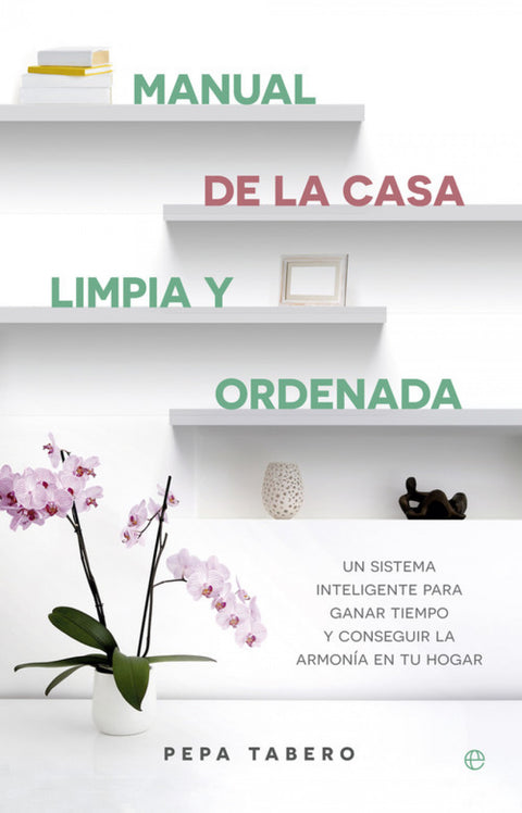  Manual de la casa limpia y ordenada 