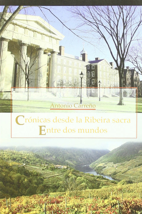  Crónicas desde la Ribera Sacra 