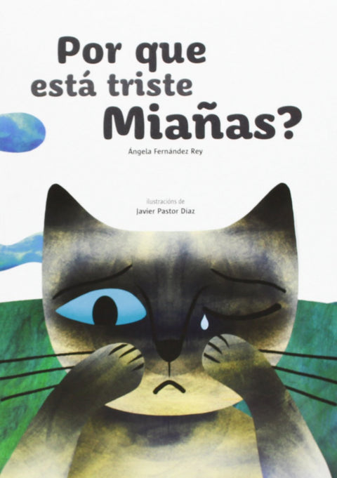  Por que está triste Miañas? 