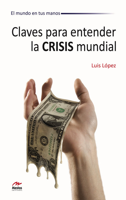  CLAVES PARA ENTENDER LA CRISIS MUNDIAL 
