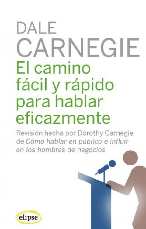  El camino fácil y rápido para hablar eficazmente 