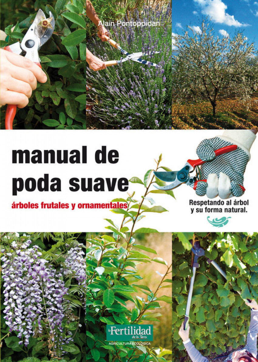  Manual de poda suave, árboles frutales y ornamentales 