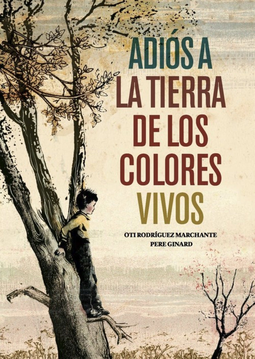  Adiós a la tierra de los colores vivos 