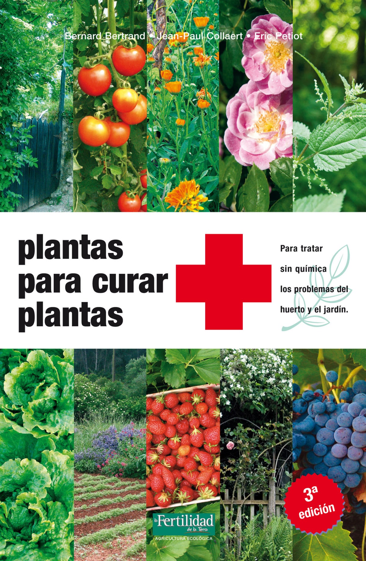  Plantas para curar plantas 3ª edición 