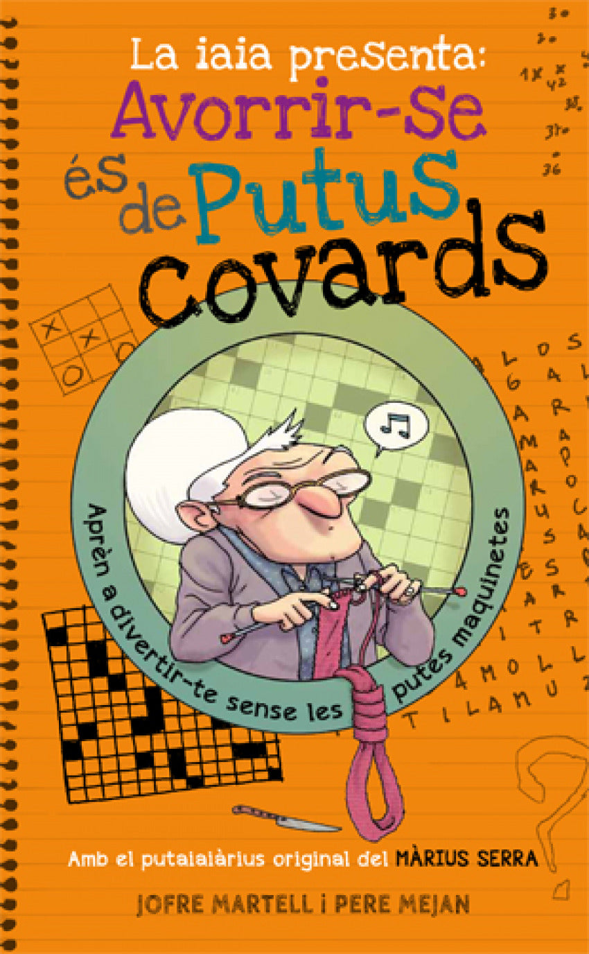  La iaia presenta: Avorrir-se es de putus covards 