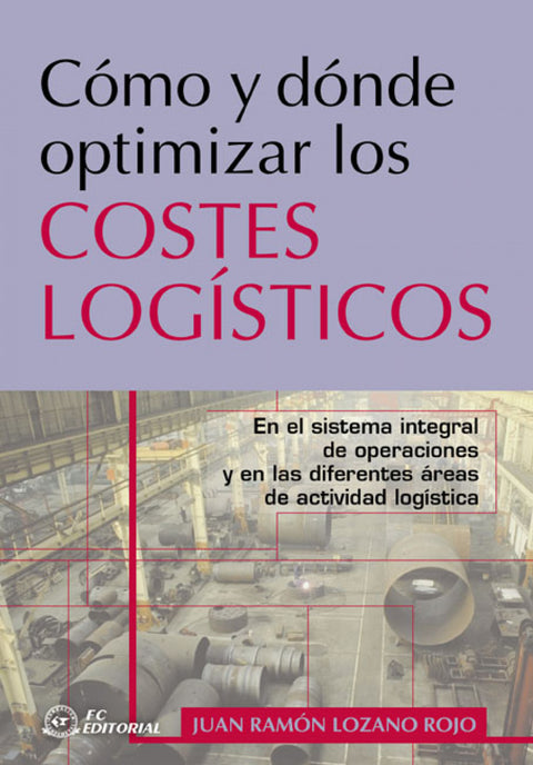  Cómo y dónde optimizar los costes logísticos 