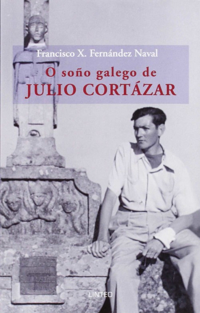  O soño galego de Julio Cortazar 