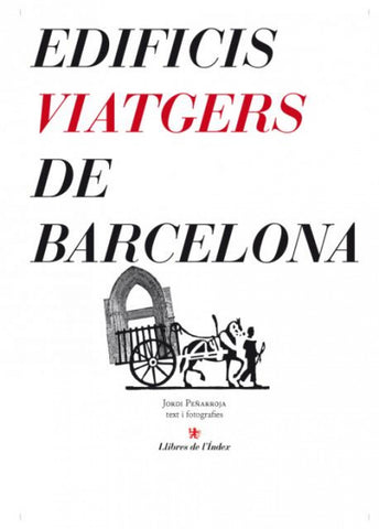  Edificis viatgers de Barcelona 