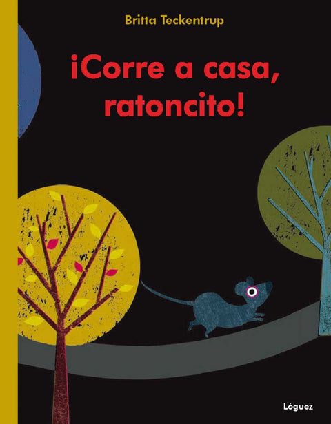  Corre a casa, ratoncito 
