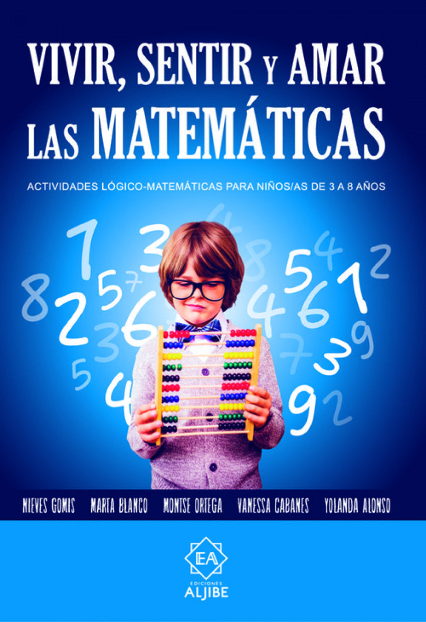  VIVIR, SENTIR Y AMAR LAS MATEMÁTICAS 