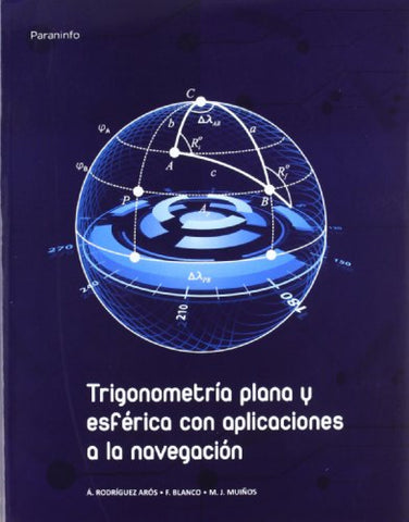  Trigonometria plana y esferica con aplicaciones a navegacion 