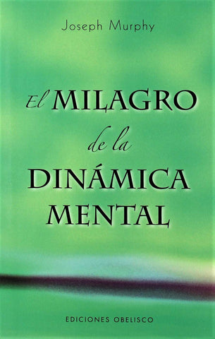  El milagro de la dinamica mental 