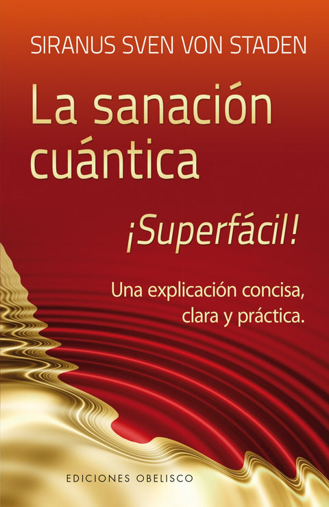  La sanación cuántica: superfácil 