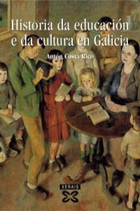  Historia da educación e da cultura en Galicia (Séculos IV-XX) 