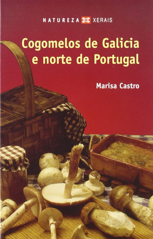  Cogomelos de Galicia e norte de Portugal 