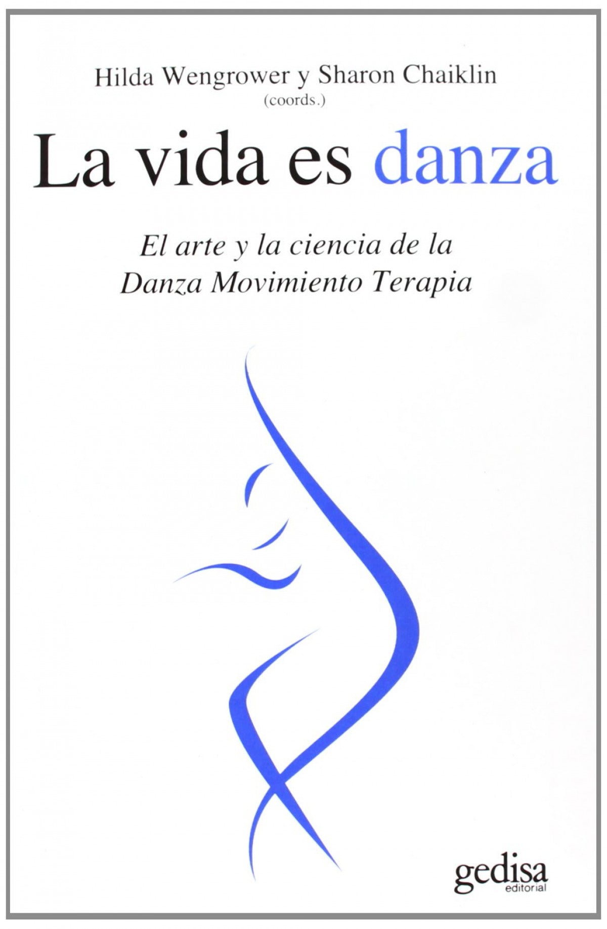  Vida Es Danza, La 