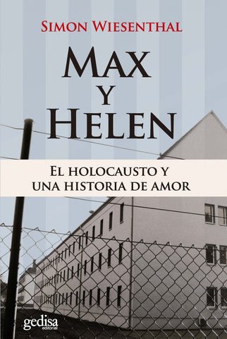  Max Y Helen. El Holocausto Y Una Historia De Amor 