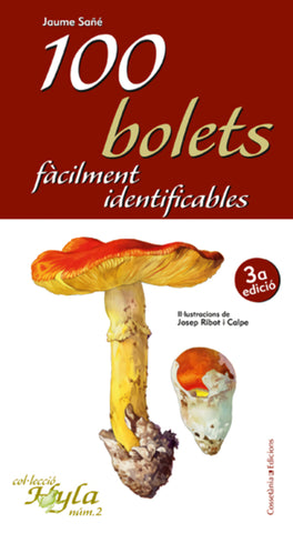  100 bolets fàcilment identificables (segona edició) 