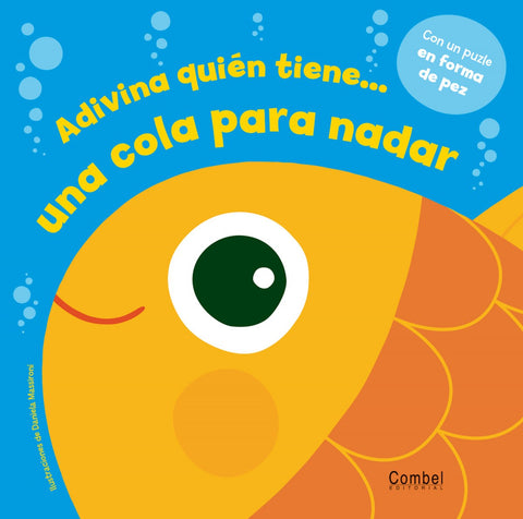  Adivina quién tiene? una cola para nadar 