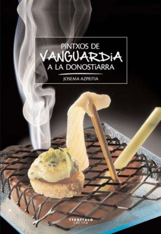  Pintxos de vanguardia a la donostiarra 