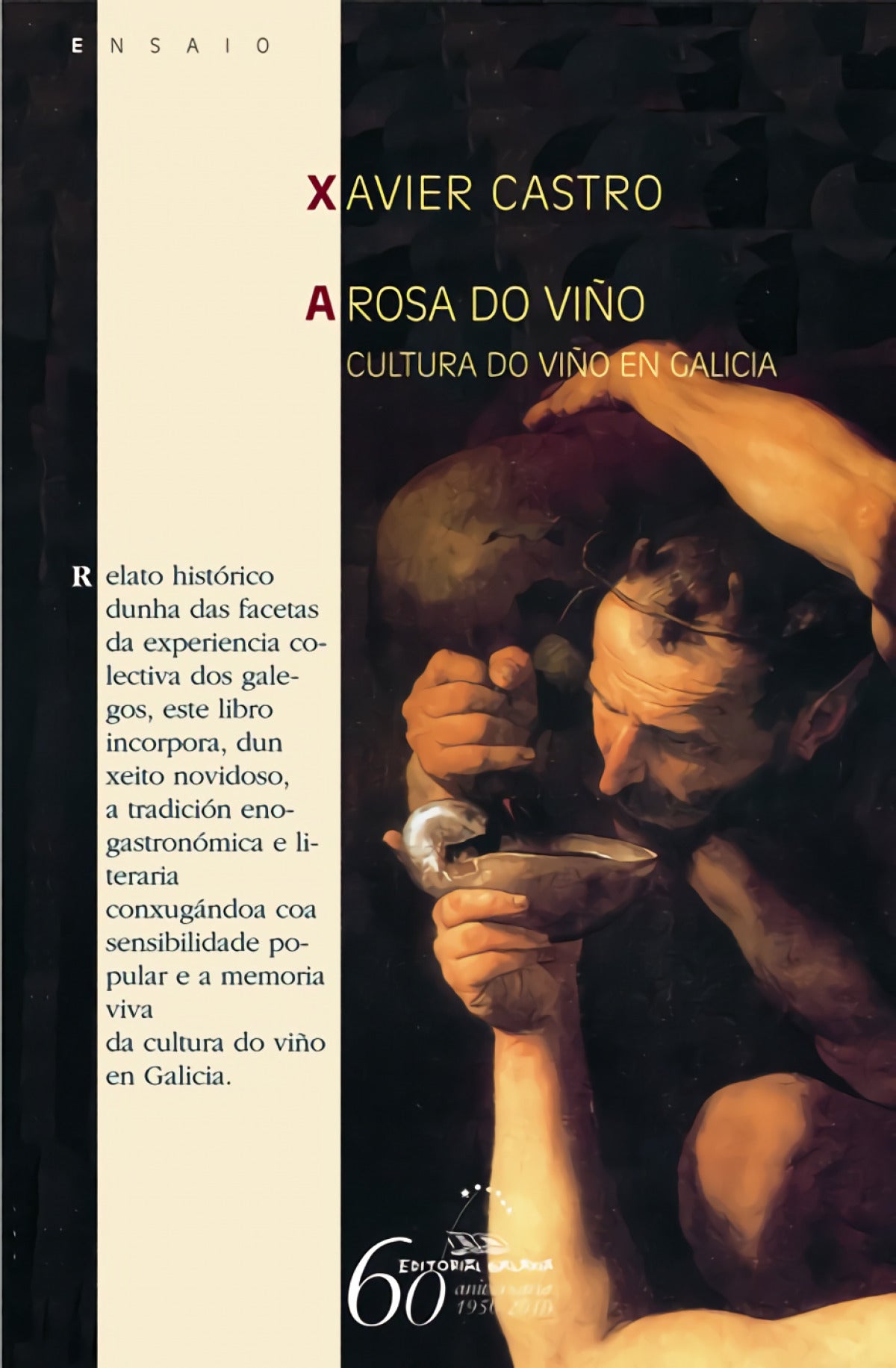  A rosa do viño. Cultura do viño en Galicia 