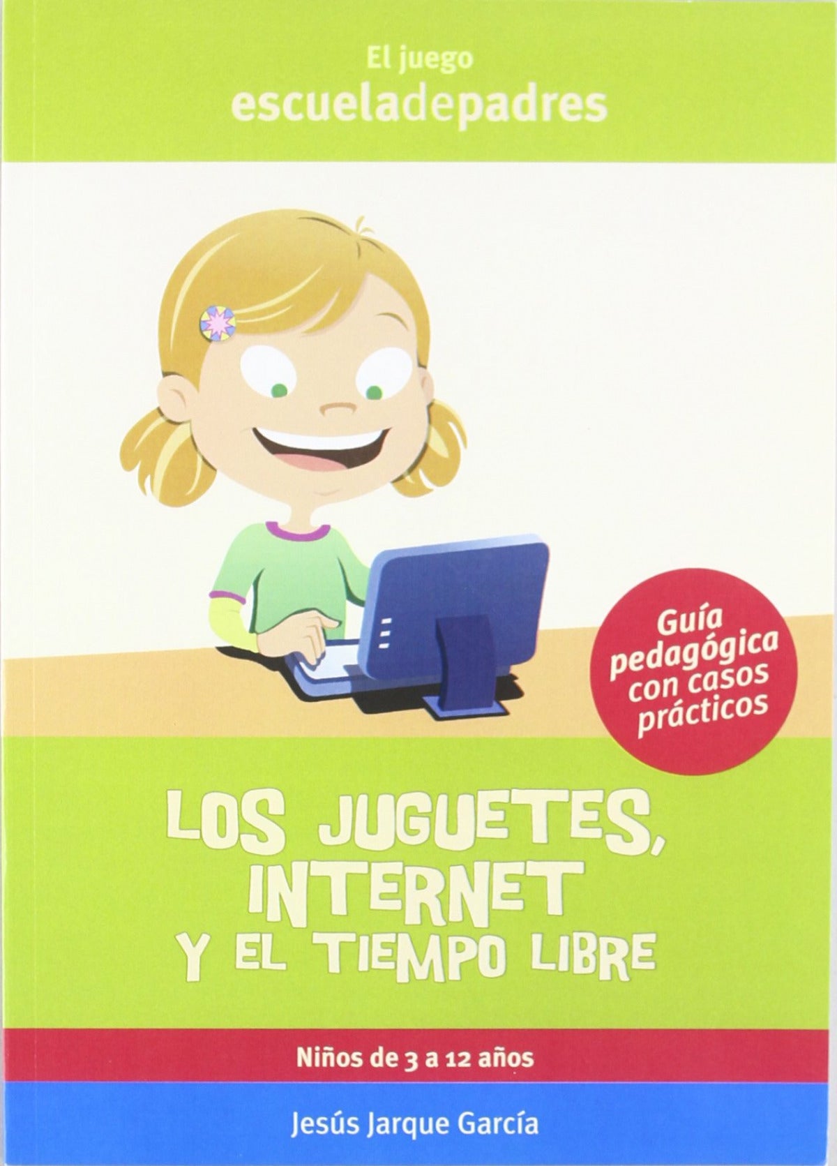  Los juguetes, internet y el tiempo libre 