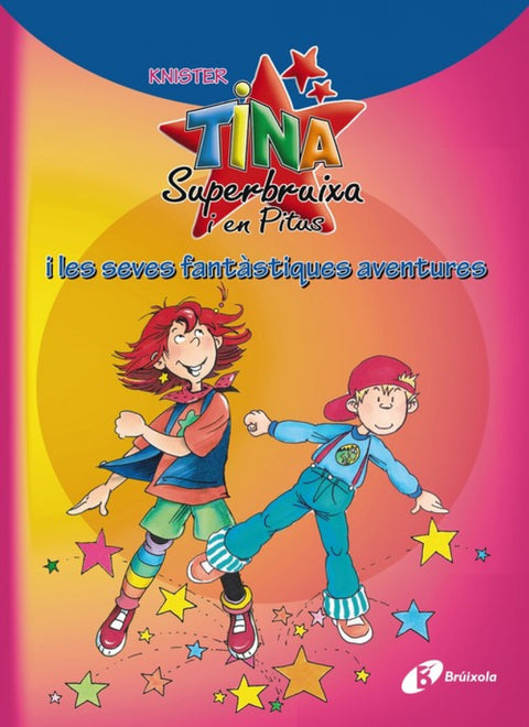  Tina Superbruixa i en Pitus i les seves fantàstiques aventures 