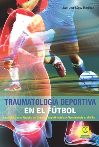  TRAUMATOLOGÍA DEPORTIVA EN EL FÚTBOL 