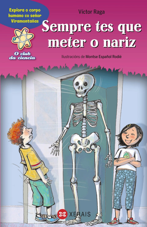  Sempre tes que meter o nariz 