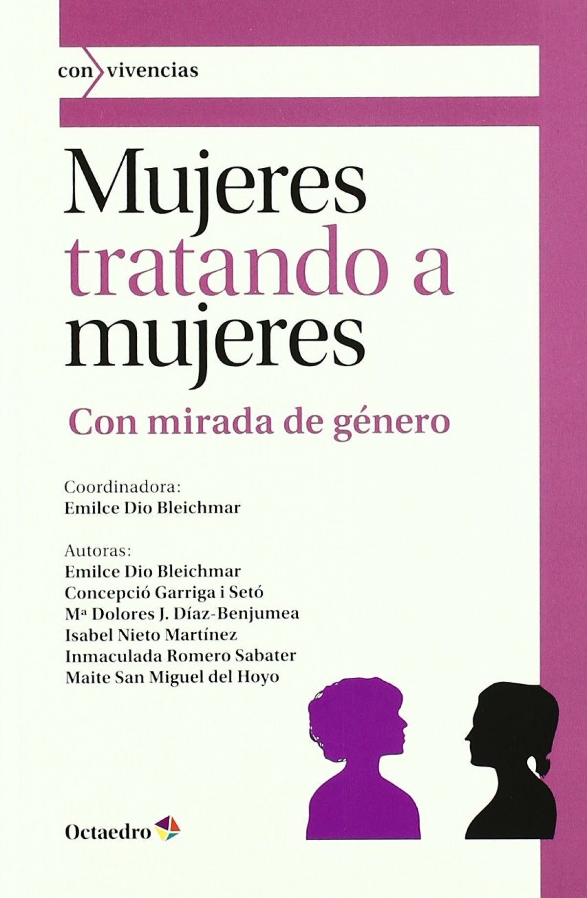  MUJERES TRATANDO A MUJERES.(PSICOLOGIA) 