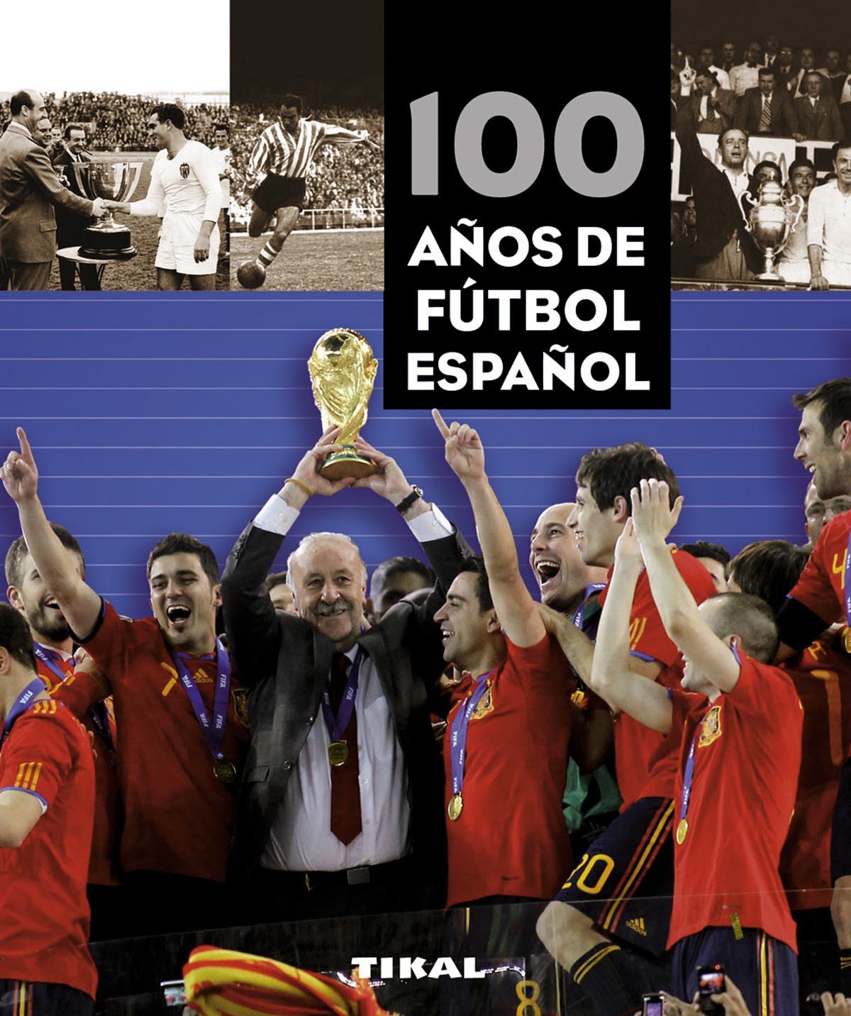  100 años de fútbol español 