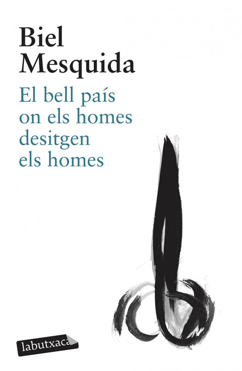  El bell país on els homes desitgen els homes 