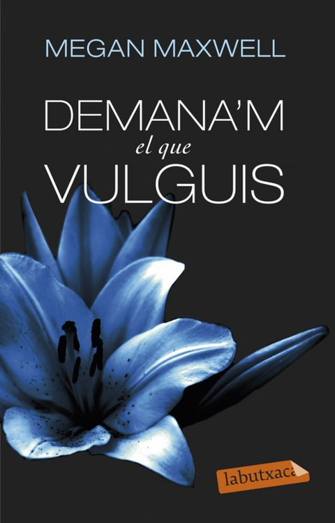  I.Demana'm el que vulguis 