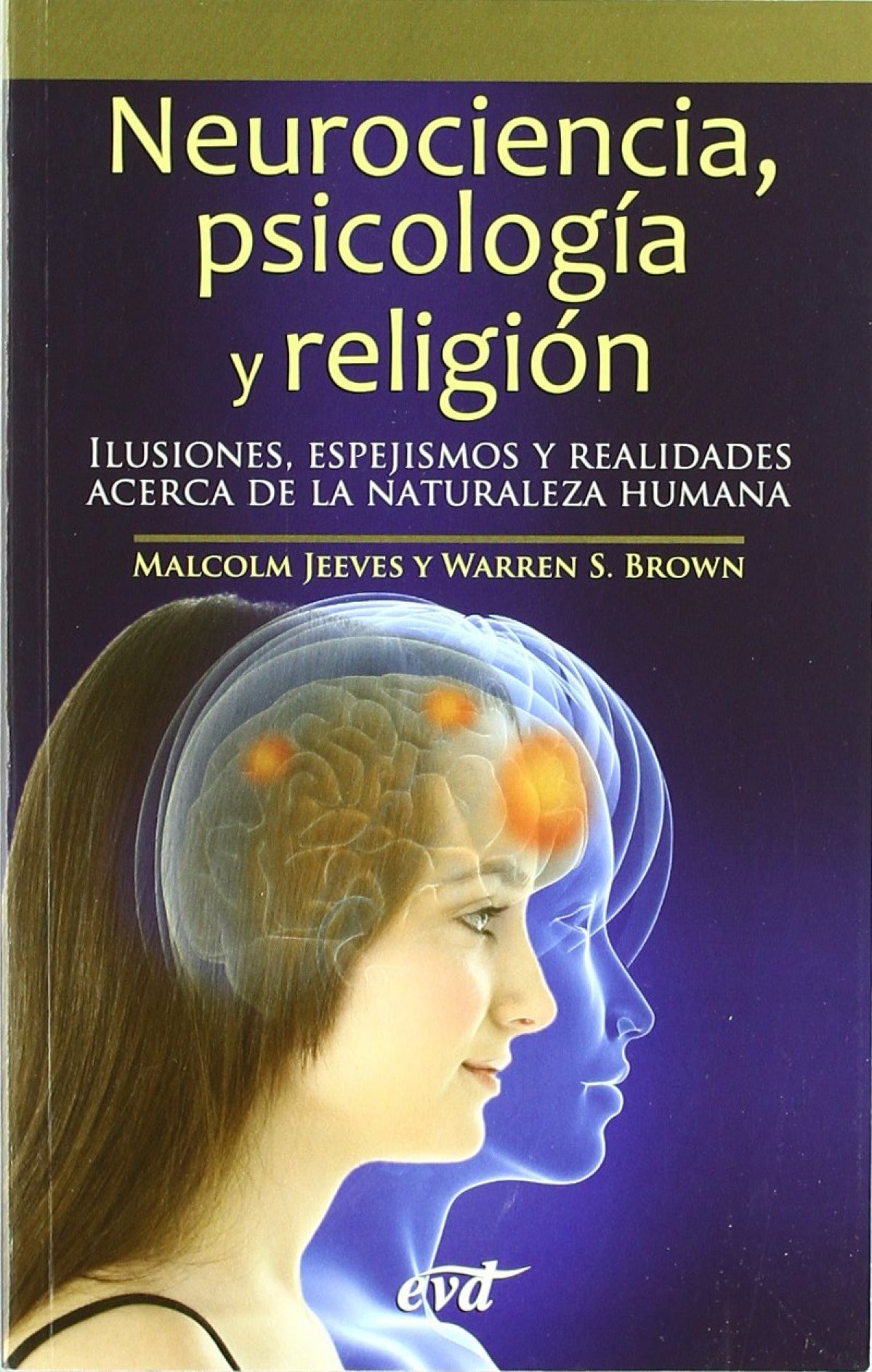  Neurociencia, psicología y religión 