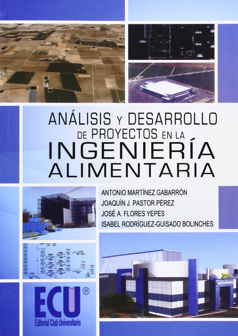  ANÁLISIS Y DESARROLLO DE PROYECTOS INGENIERÍA ALIMENTARIA 